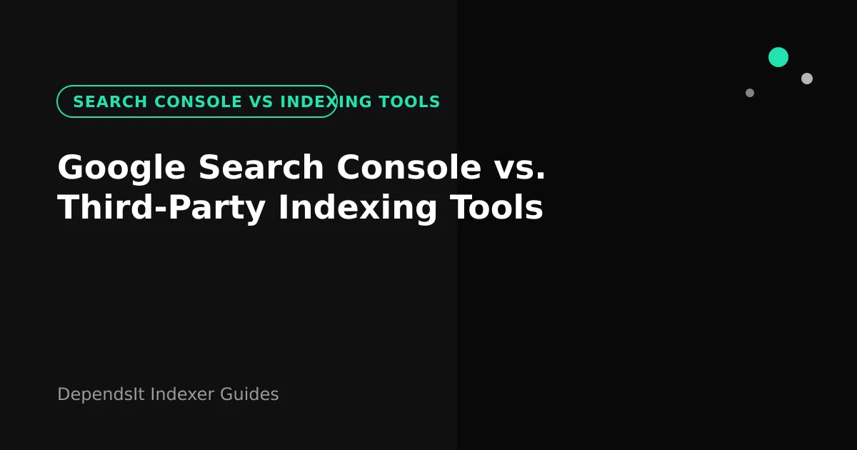 Cover showing search console vs indexing tools comparison for site owners