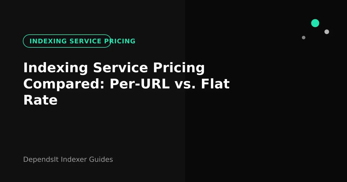 Pricing comparison chart for indexing service pricing showing per URL versus flat rate monthly plans