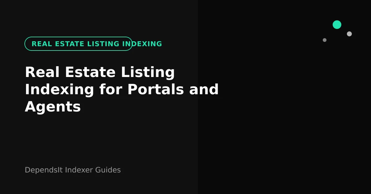Real estate listing indexing flow from fresh portal inventory through sitemaps into Google index