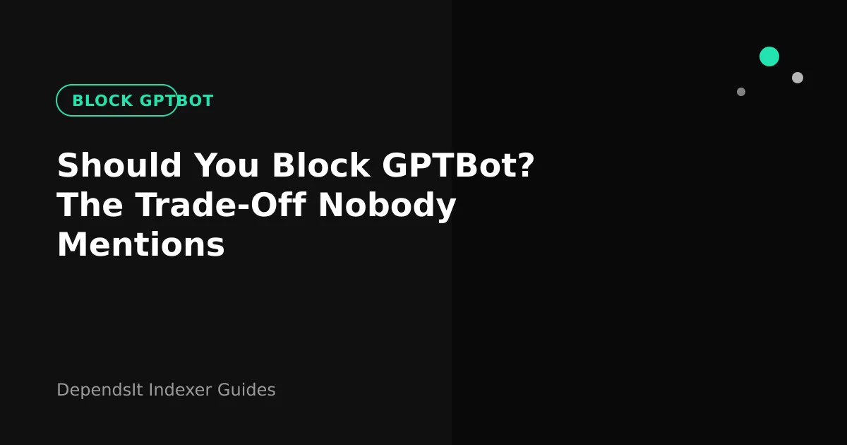 Decision scale weighing whether to block GPTBot or allow it