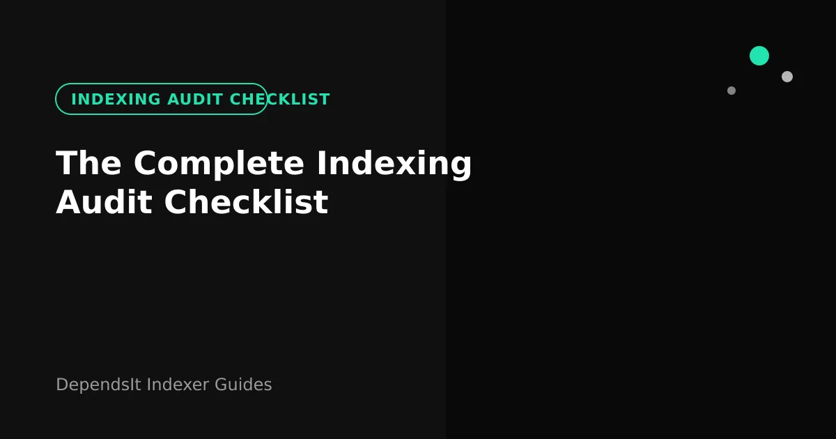 Complete indexing audit checklist covering sitemaps crawl canonicals and coverage